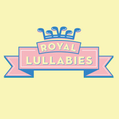 RoyalLullabies