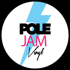 Pole Jam Vinyl