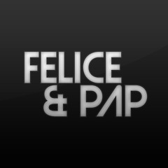 Felice & Pap