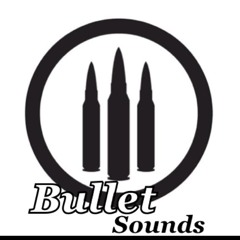 BulletSounds