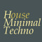 House,Minimal,Techno