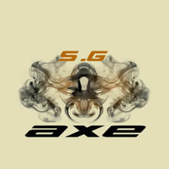 S.G AXE