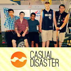 Casual Disaster