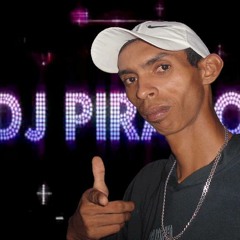 Dj.Pirado Mix