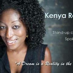 A Dream is Reality in the Making poem written by:  Producer Kenya Renee