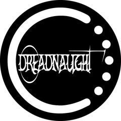 Dreadnaught [official]™