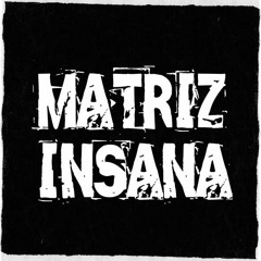 Matriz Insana