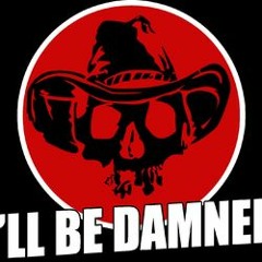 I'llBeDamned