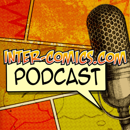 Stream Inter-Comics Podcast | Listen to podcast episodes online for ...