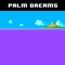 Palm Dreams
