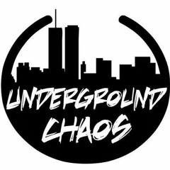 underground chaos