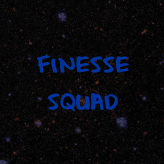 Finesse Squad