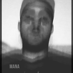 • MANA •