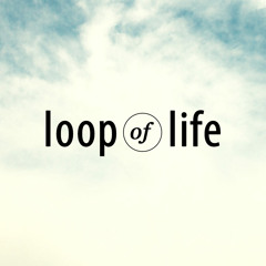 Loop Of Life