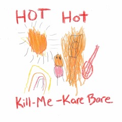killmekarebare