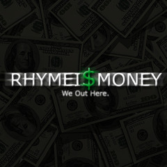 RHYMEI$MONEY