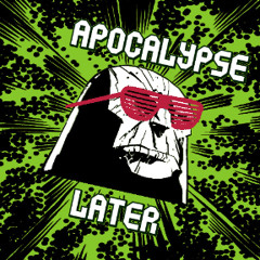 apocalypselater