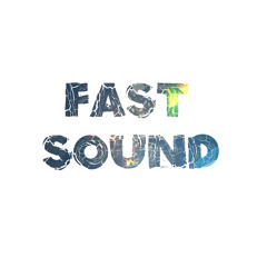 Fast Sound (2)