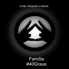 Família 40Graus