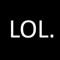 :) L.O.L :)