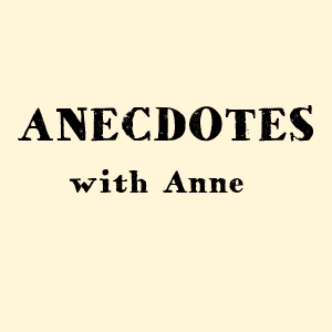 AnecdoteswithAnne