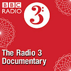 Radio 3 Documentary