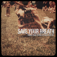 Save Your Breath