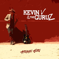 Kevin V & the Guruz