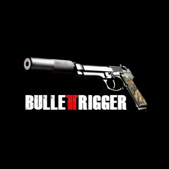 Bullettrigger