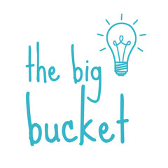 The Big Bucket