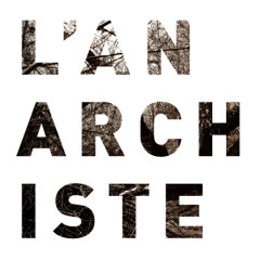 L'anarchiste