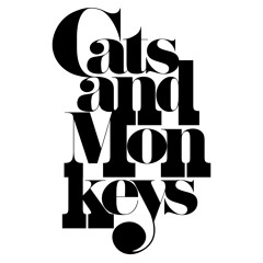 Cats and Monkeys