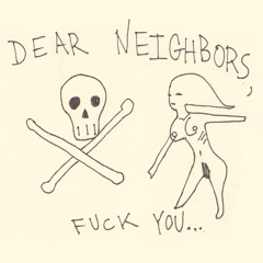 Dear neighbors