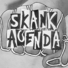 Skank Agenda