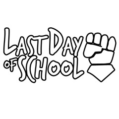 Last Day of School