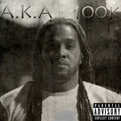 aka 100k