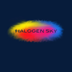 Halogen Sky
