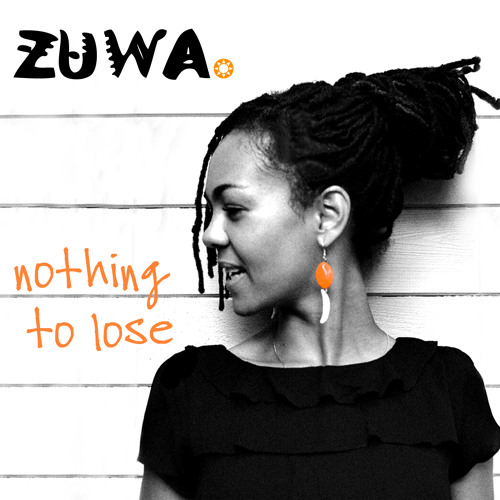 Nothing to Lose - ZUWA