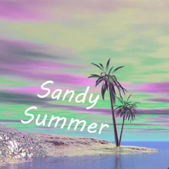 ~Sandy Summer Mix Series~