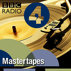 BBC Radio 4: Mastertapes