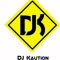 djkaution