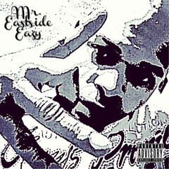 EASTSIDE EAZY