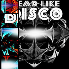 Dead Like Disco