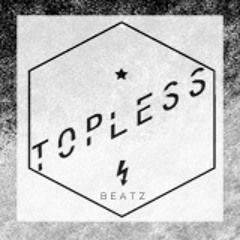 TOPLESS BEATZ