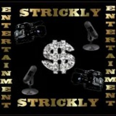 Strickly Entertainment