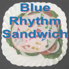 Blue Rhythm Sandwich