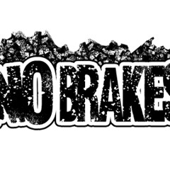 we are nobrakes