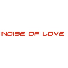 Noise Of Love