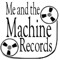 meandthemachinerecords
