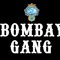 bombaygang